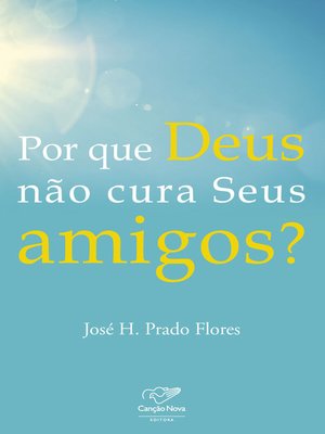 cover image of Por que Deus não cura seus amigos?